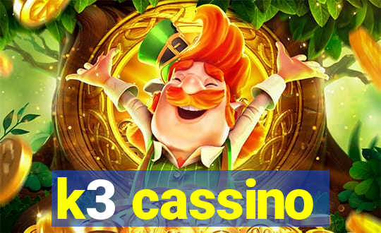 k3 cassino