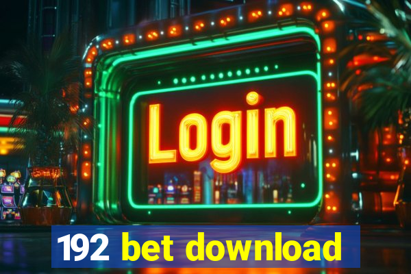 192 bet download