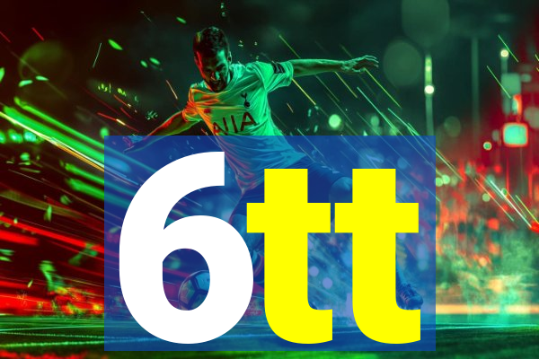 6tt