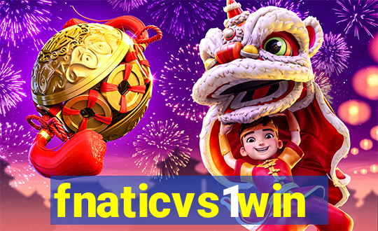fnaticvs1win