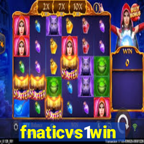 fnaticvs1win