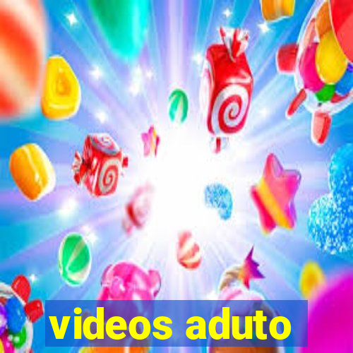 videos aduto