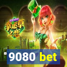9080 bet