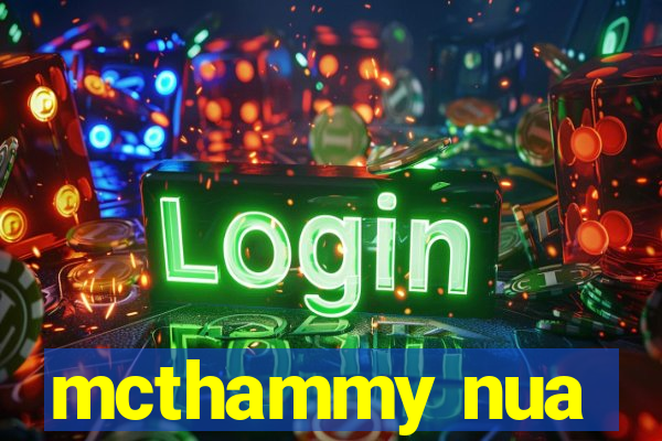 mcthammy nua
