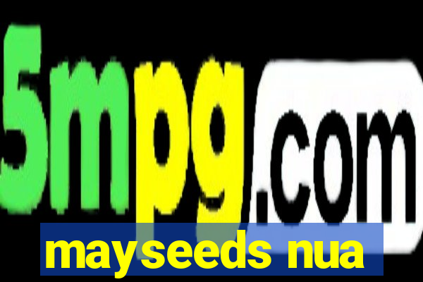 mayseeds nua