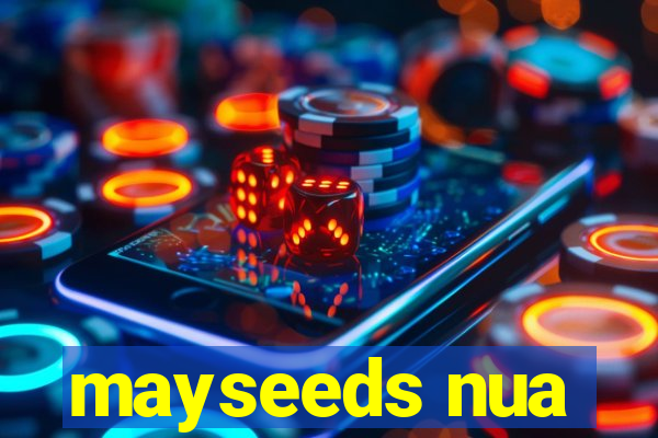 mayseeds nua