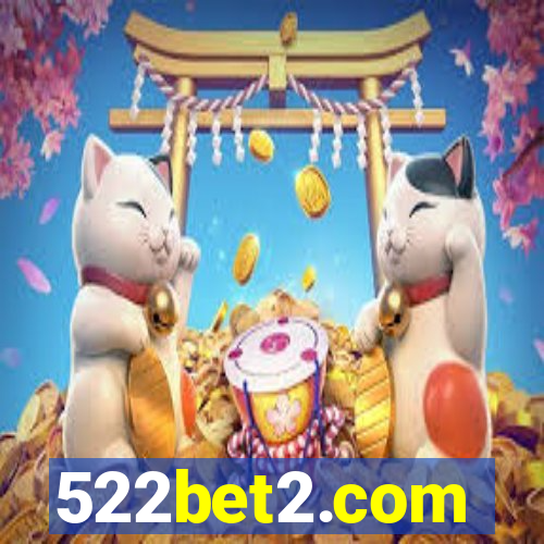522bet2.com