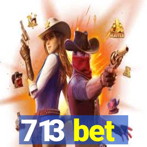 713 bet