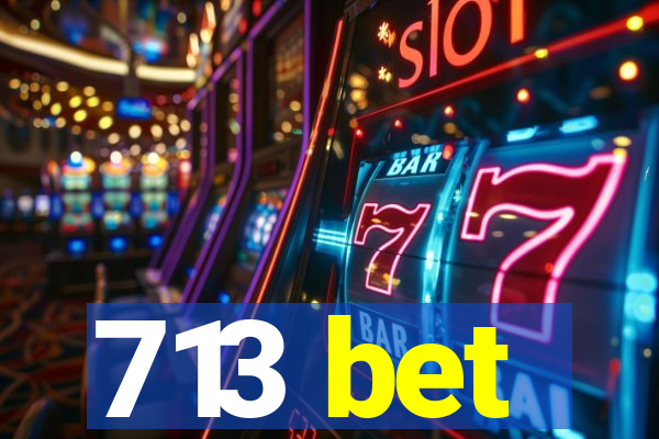 713 bet