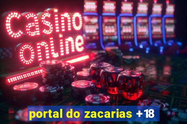 portal do zacarias +18