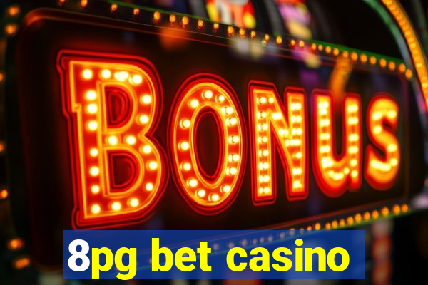 8pg bet casino