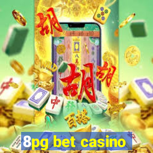 8pg bet casino