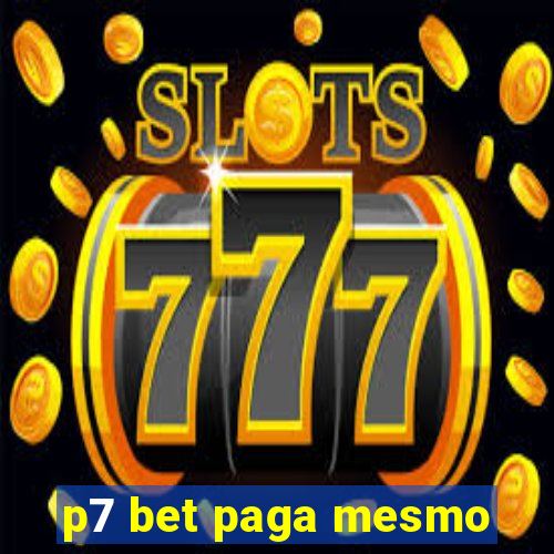 p7 bet paga mesmo