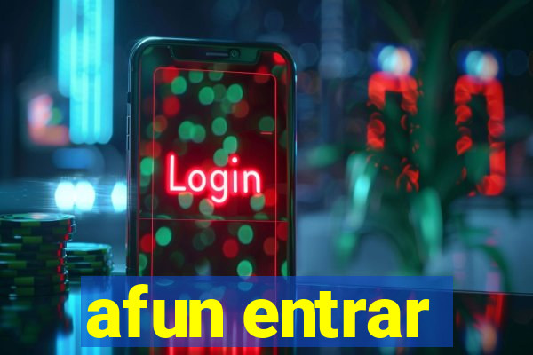 afun entrar