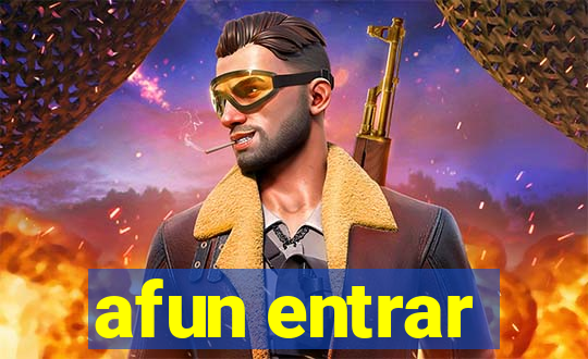 afun entrar