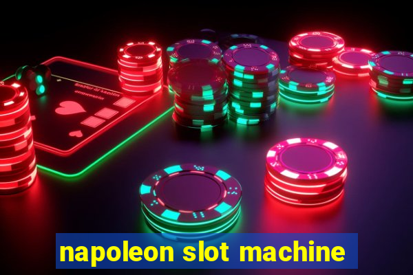 napoleon slot machine