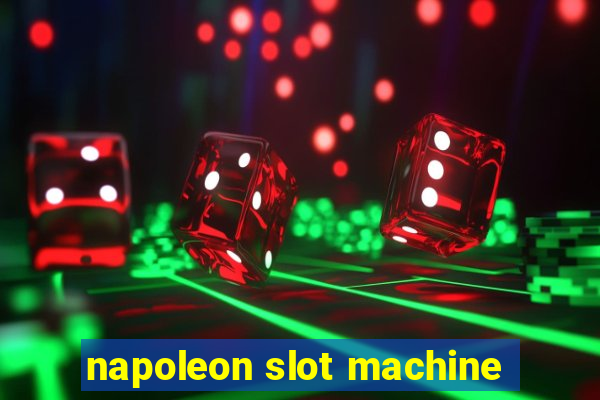 napoleon slot machine