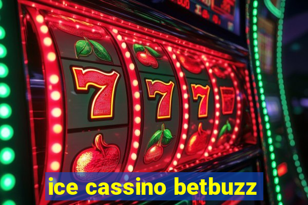 ice cassino betbuzz