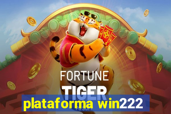 plataforma win222