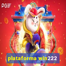 plataforma win222