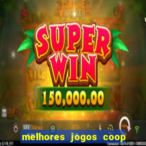 melhores jogos coop local pc