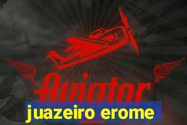 juazeiro erome