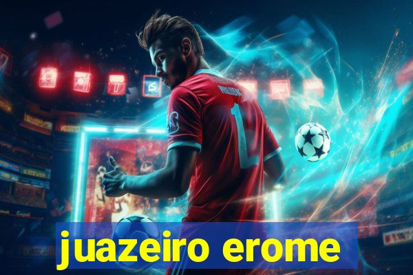juazeiro erome