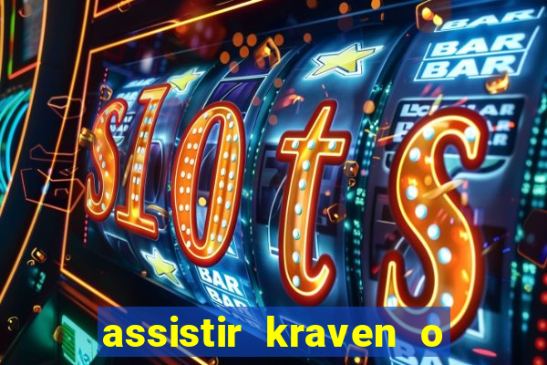 assistir kraven o caçador dublado