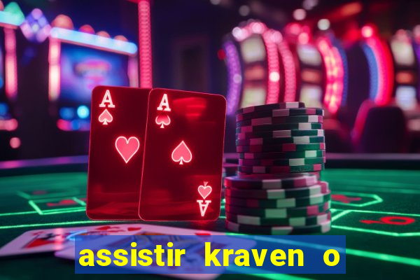 assistir kraven o caçador dublado