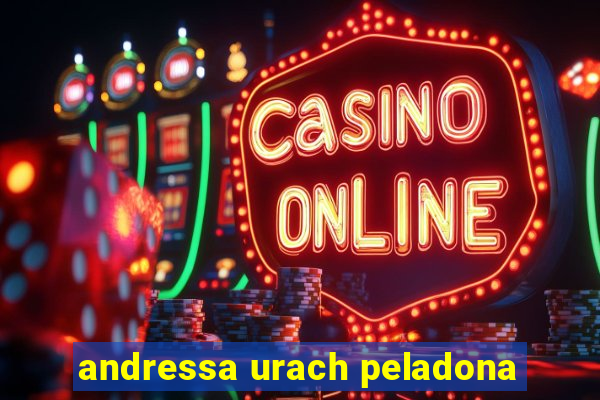 andressa urach peladona