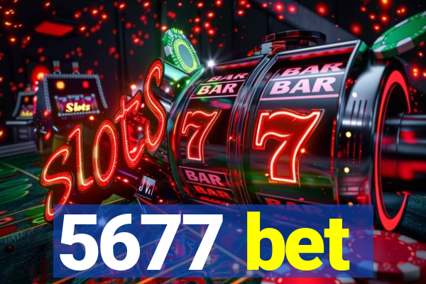 5677 bet