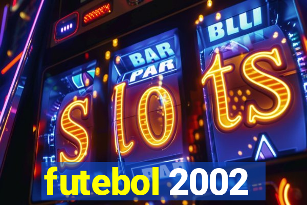 futebol 2002
