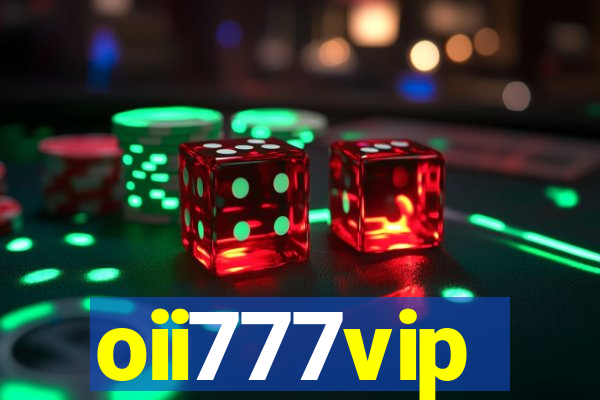 oii777vip