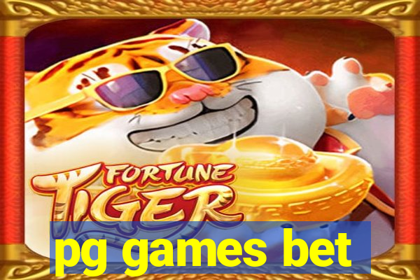 pg games bet