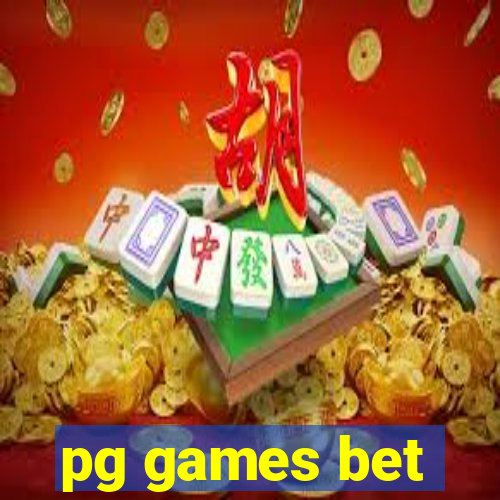 pg games bet
