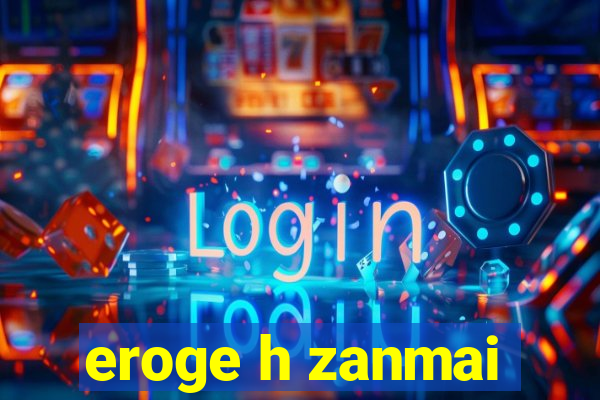 eroge h zanmai