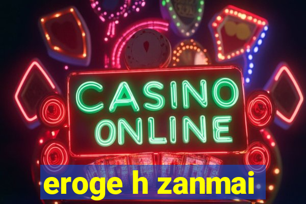 eroge h zanmai