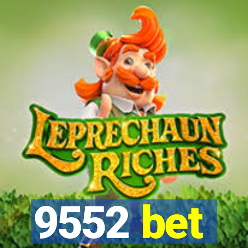 9552 bet