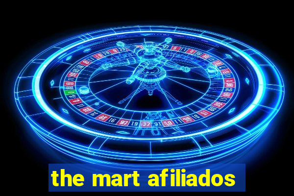 the mart afiliados