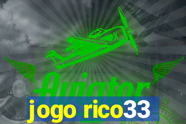 jogo rico33