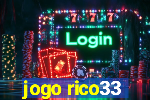 jogo rico33