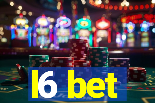 l6 bet
