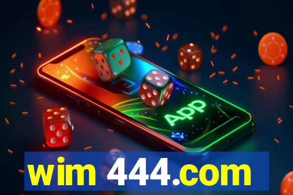 wim 444.com