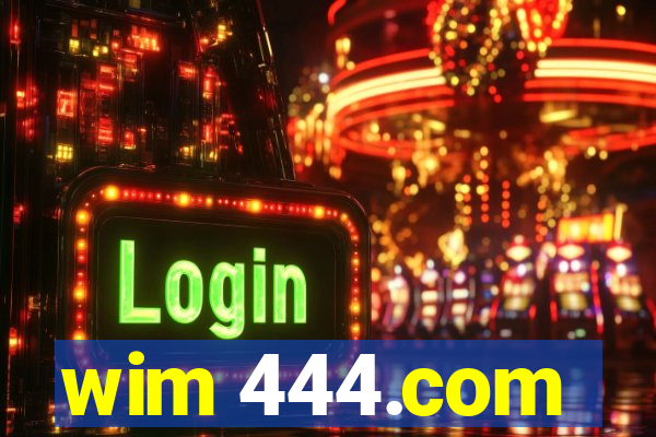 wim 444.com