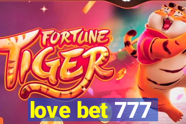 love bet 777