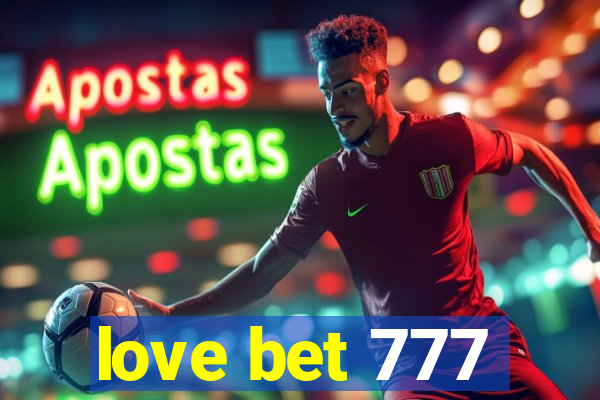 love bet 777