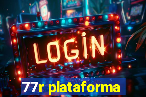 77r plataforma