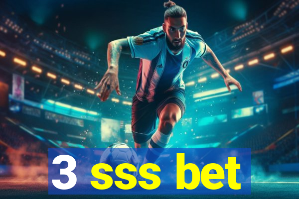 3 sss bet