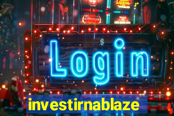 investirnablaze