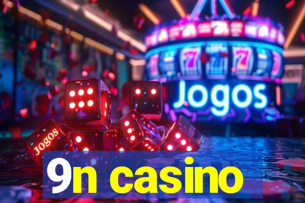 9n casino